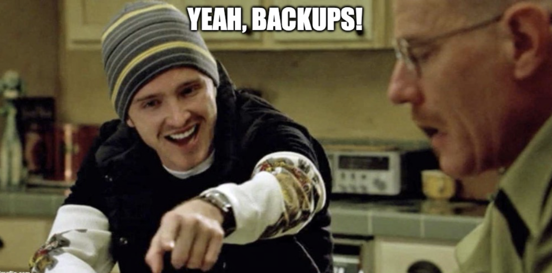 Breaking Bad Backups
